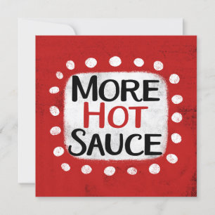 Mehr Hot-Sauce-Grußkarte Karte