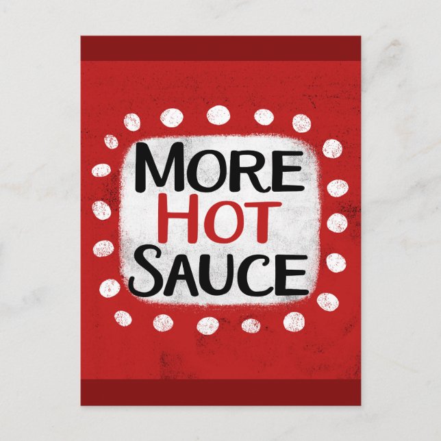Mehr Hot-Sauce-Postkarte Postkarte (Vorderseite)