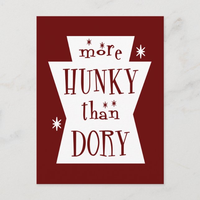Mehr Hunky als Dory Dunkle Postkarte (Vorderseite)