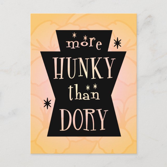 Mehr Hunky als Dory Postcard Postkarte (Vorderseite)