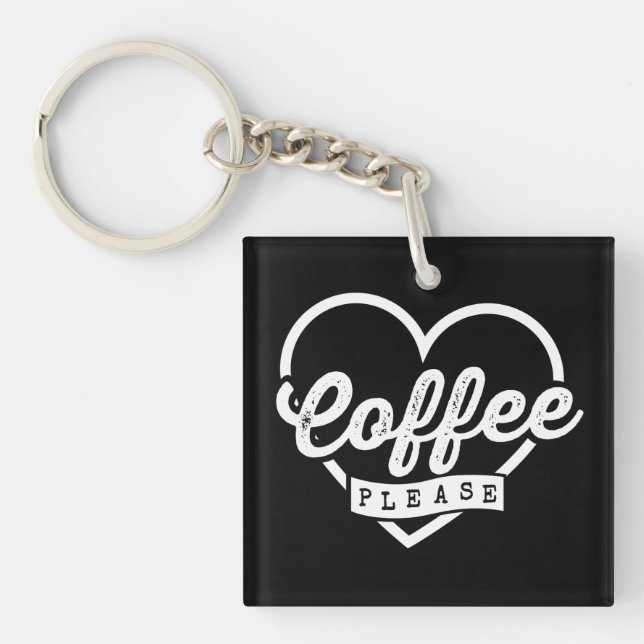 MEHR KAFFEE BITTE SCHLÜSSELANHÄNGER (Vorderseite)