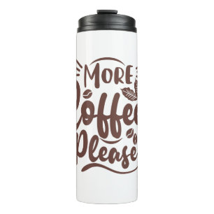 Mehr Kaffee bitte - Sonnenlicher Kaffee im Lauf Thermosbecher