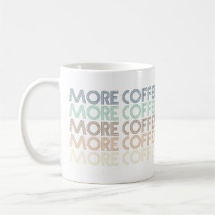 mehr Kaffee vintage farbenfroher Kaffee Liebhaber  Kaffeetasse