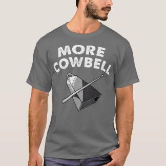 Mehr Kuhglocken T-Shirt
