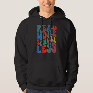 Mehr lesen, weniger scrollen hoodie