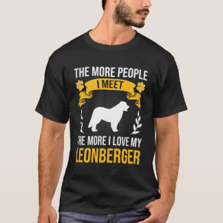 Mehr Leute treffe ich mehr als ich Liebe Leonberge T-Shirt