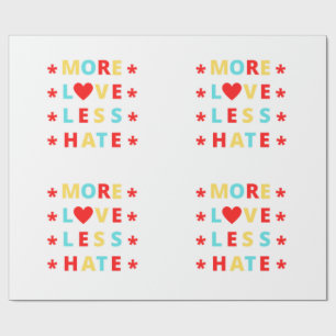 Mehr Liebe weniger Hass Geschenkpapier