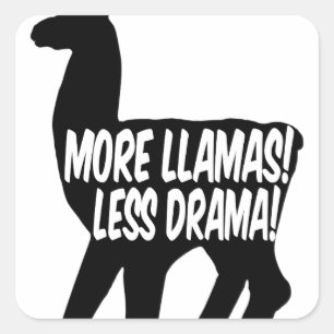 Mehr Llamas weniger Drama Quadratischer Aufkleber