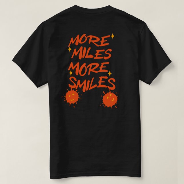 Mehr Meilen Lächeln T-Shirt (Design Rückseite)