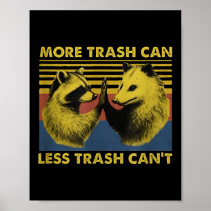 Mehr Mülltonne Weniger Müll Kann Nicht Lustiges Wa Poster
