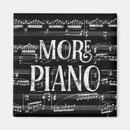 Mehr Piano Chalkboard - Schwarz-weiße Musik Magnet