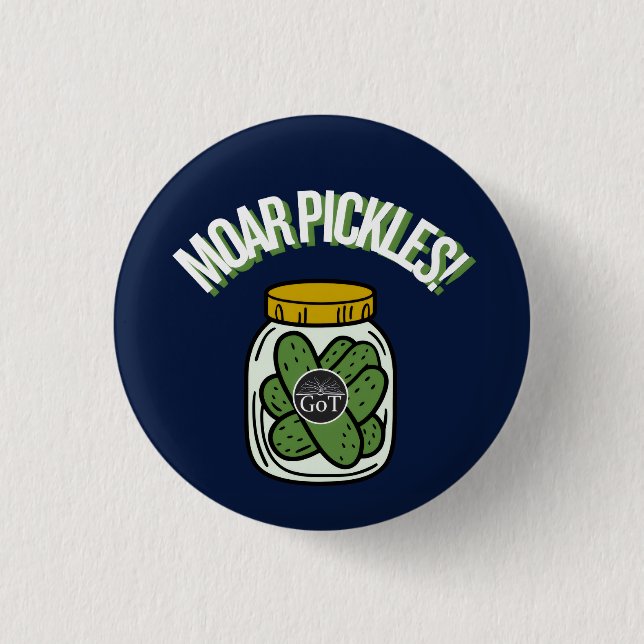 Mehr Pickles! Knopf Button (Vorderseite)