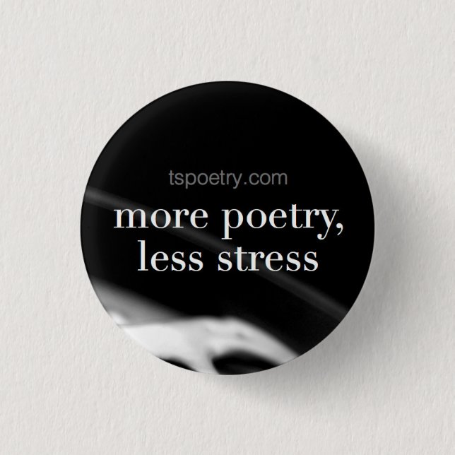 Mehr Poesie, weniger Druck kann knöpfen Button (Vorderseite)