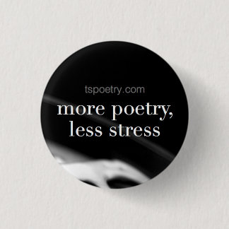 Mehr Poesie, weniger Druck kann knöpfen Button