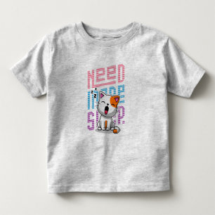 Mehr Schlaf brauchen   Funny Cat niedlicher Ausspr Kleinkind T-shirt