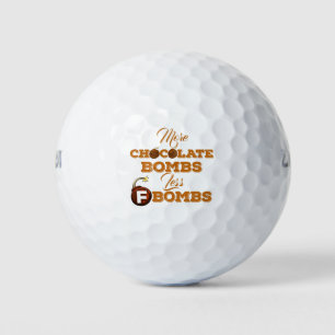 Mehr Schokoladenbomben weniger F-Bomben Golfball
