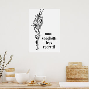 Mehr Spaghetti weniger Bedauern Poster