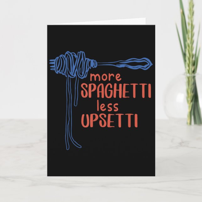 Mehr Spaghetti Weniger Etti Lustiger Foodie Spaghe Karte (Vorderseite)