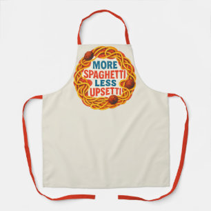 Mehr Spaghetti weniger Upsetti Funny Inspirational Schürze