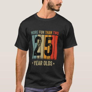 Mehr Spaß als 25-jährige T-Shirt