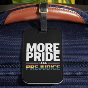 Mehr Stolz weniger Vorurteile Gay Pride LGBt Monat Gepäckanhänger