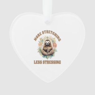 Mehr Strecken Weniger Stress Faultier Ornament
