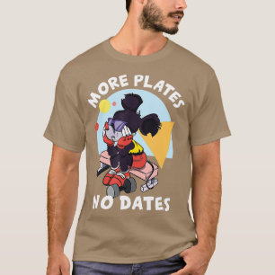 Mehr Teller nicht Daten Gewichtszunahme Bodybuildi T-Shirt