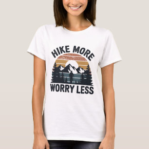 Mehr Wandern, weniger Besorgnis erregend - Retro S T-Shirt