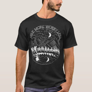 Mehr wandern, weniger Sorgen lustige Berg-Natur-Re T-Shirt
