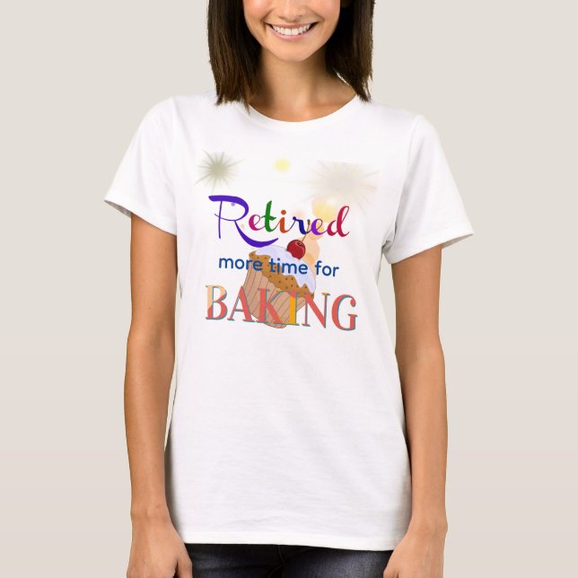 Mehr Zeit zum Backen, Kuchen, T-Shirt (Vorderseite)