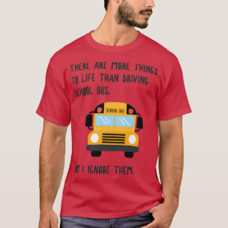 Mehr zum Life Funny School Busfahrer 1 T-Shirt