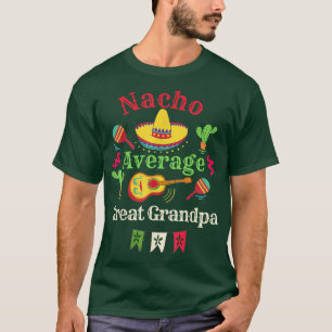 Meican Guitar CactusNacho Average Great Opa 23 T-Shirt