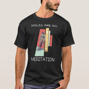 Meilen Meditation Mountainbike Mtb Radfahren T-Shirt