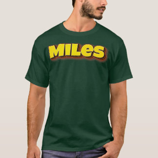 Meilen mein Name sind Meilen T-Shirt