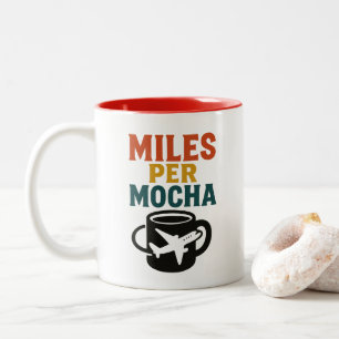 Meilen pro Mocha - Reisende Motivation Kaffeepause Zweifarbige Tasse