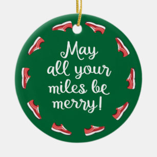 Meilen sind Merry Keramik Ornament