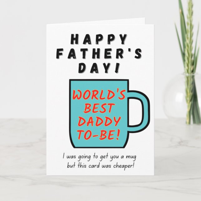 Meilleur papa-à-être au monde - Carte Fête des pèr (Devant)