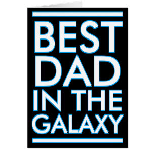 Meilleur Papa Dans La Galaxie Carte Fête des pères