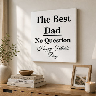 Meilleur Papa Sans Question Toile Murale