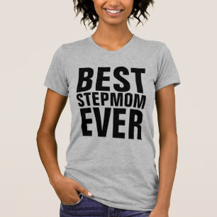 MEILLEUR STÉPMOM JAMAIS T-Shirts