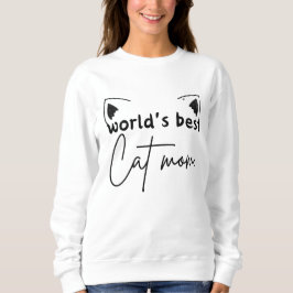 Meilleur Sweatshirt maman chat du monde - Freefit 