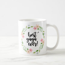 Meilleure jamais - tasse gaga drôle gaga florale