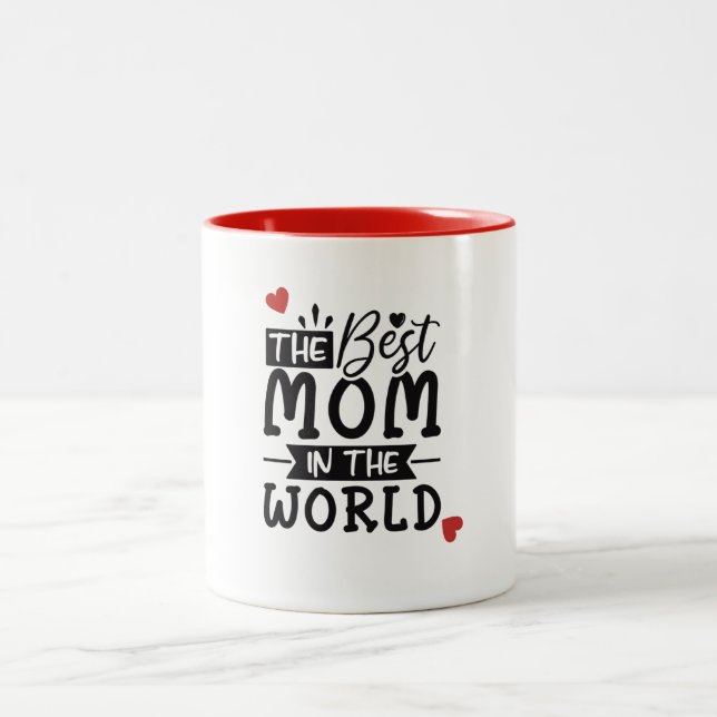 Meilleure maman dans le monde Mug (Centre)