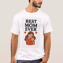 Meilleure maman toujours Mère Fête T-shirt