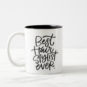 Meilleure Styliste De Cheveux Jamais Mug De Café 