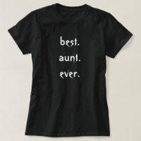Meilleure tante Ever T-Shirt dans le noir