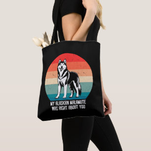 Mein Alaskan Malamute hatte recht, wenn es um dich Tasche