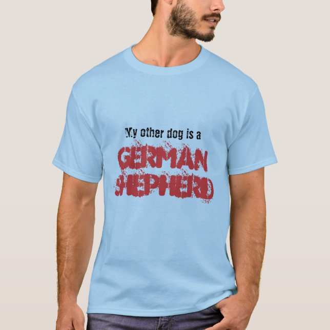 Mein anderer Hund ist ein Schäferhund T-Shirt (Vorderseite)