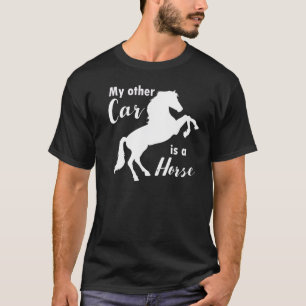 Mein Anderer Wagen ist ein T - Shirt für Pferdefre