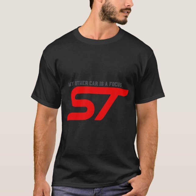 Mein Anderes Auto ist ein Fokus... ST - Funny Car  T-Shirt (Vorderseite)